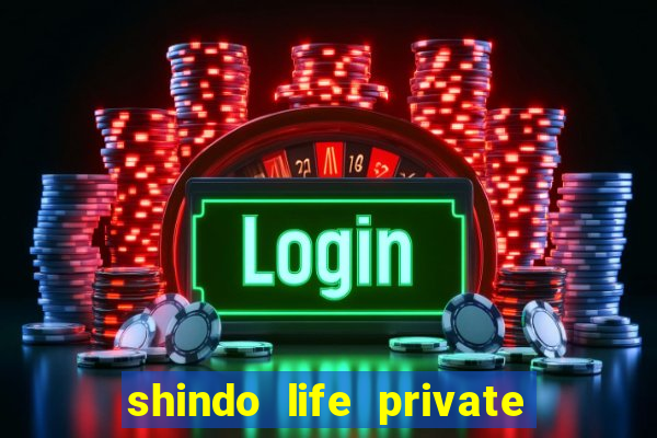 shindo life private server blaze